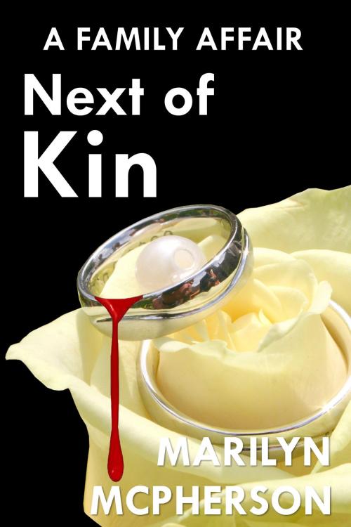 Cover of the book A Family Affair: Next of Kin by Marilyn McPherson, Marilyn McPherson