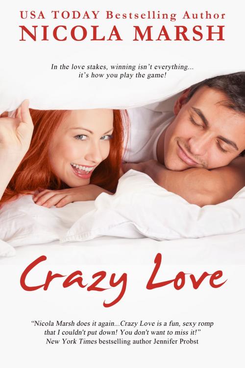 Cover of the book Crazy Love by Nicola Marsh, Nicola Marsh