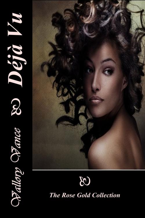 Cover of the book Déjà Vu by Vallory Vance, Vallory Vance