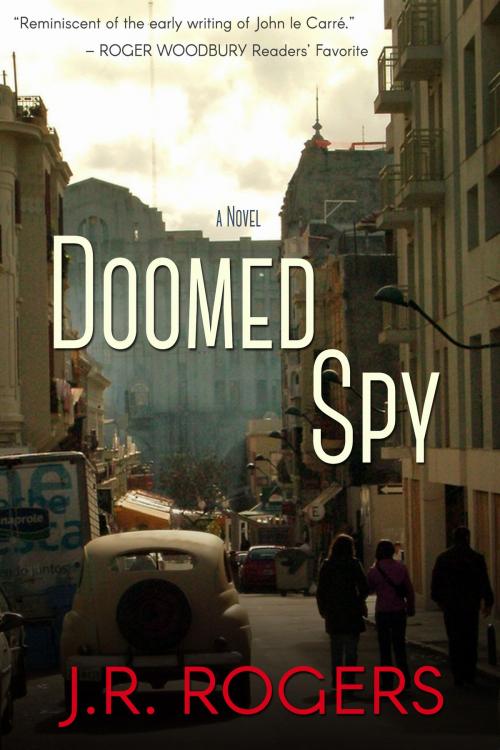 Cover of the book Doomed Spy by JR Rogers, JR Rogers