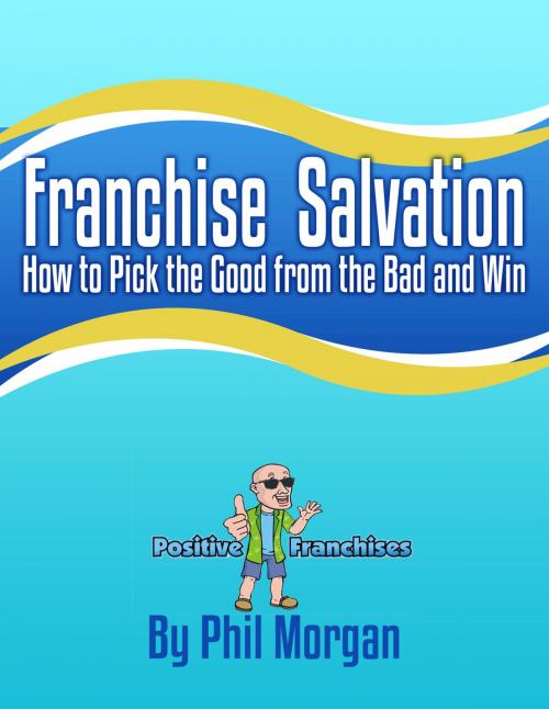 Cover of the book Franchise Salvation by Phil Morgan, Phil Morgan