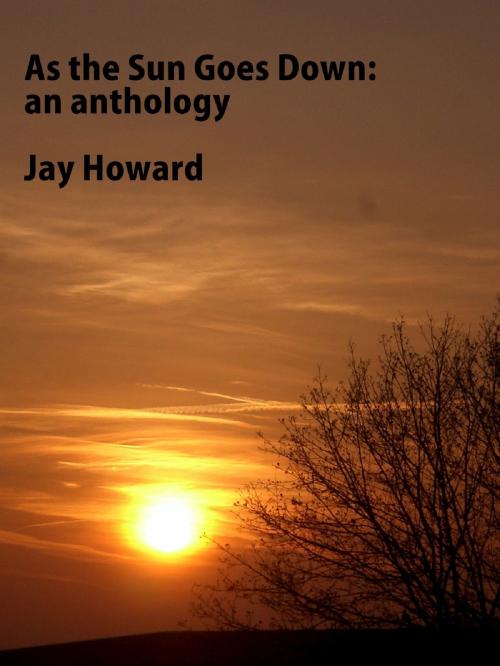 Cover of the book As The Sun Goes Down by Jay Howard, Jay Howard