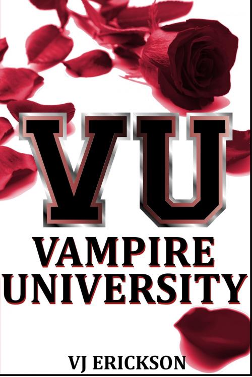 Cover of the book Vampire University (Book One in the Vampire University Series) by VJ Erickson, VJ Erickson