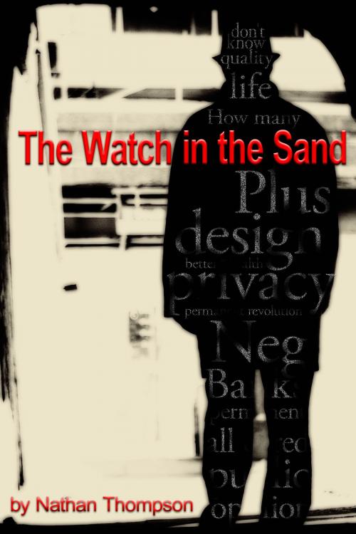 Cover of the book The Watch in the Sand by Nathan Thompson, Nathan Thompson