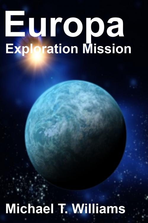 Cover of the book Europa Exploration Mission by Michael Williams, Michael Williams