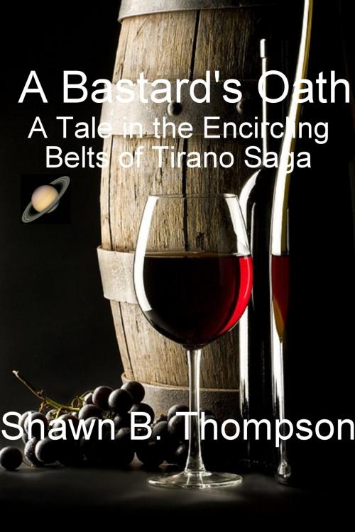 Cover of the book A Bastard's Oath by Shawn Thompson, Shawn Thompson