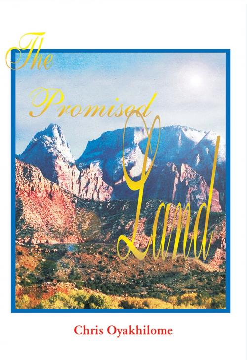 Cover of the book The Promised Land by Pastor Chris Oyakhilome PhD, LoveWorld Publishing
