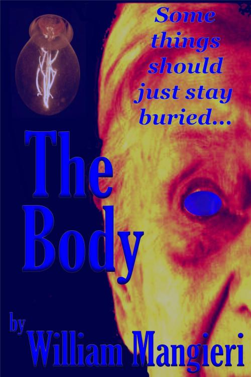 Cover of the book The Body by William Mangieri, William Mangieri