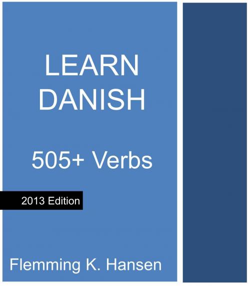 Cover of the book Learn Danish: 505 verbs by Flemming K. Hansen, Frenso
