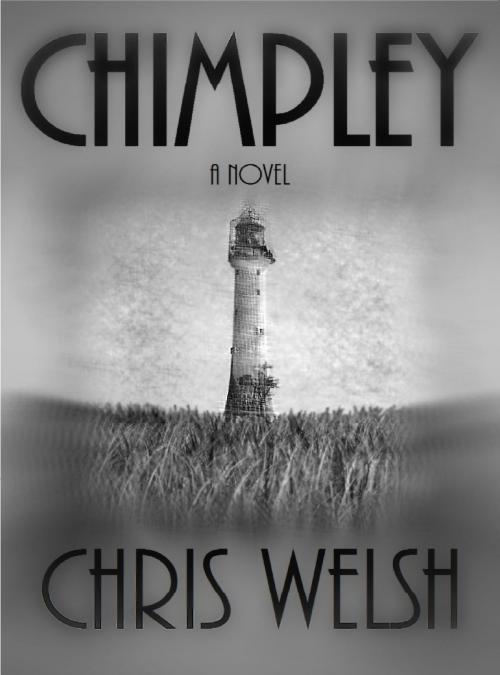 Cover of the book Chimpley by Chris Welsh, Chris Welsh