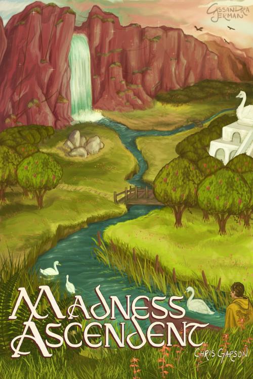 Cover of the book Madness Ascendant by Chris Garson, Chris Garson