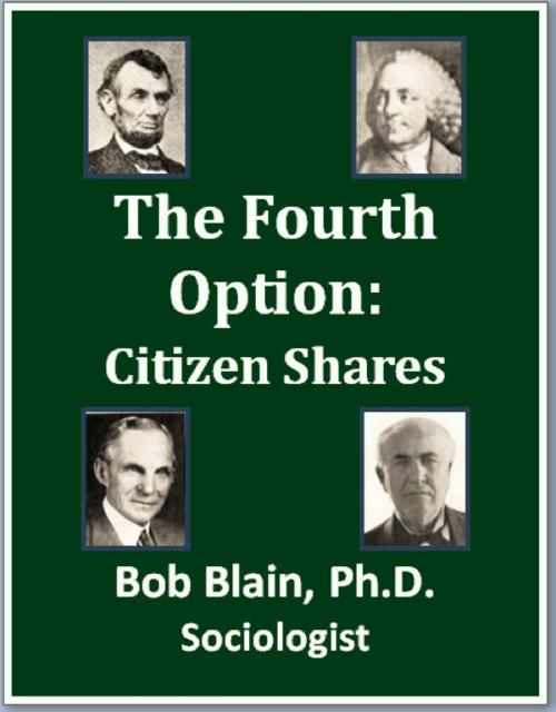 Cover of the book The Fourth Option: Citizen Shares by Bob Blain, Bob Blain