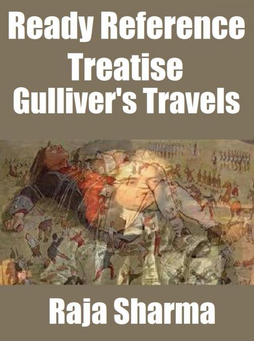 Cover of the book Ready Reference Treatise: Gulliver's Travels by Raja Sharma, Raja Sharma