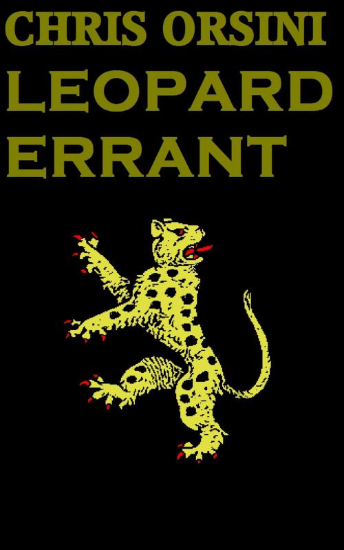 Cover of the book Leopard Errant by Chris Orsini, Chris Orsini