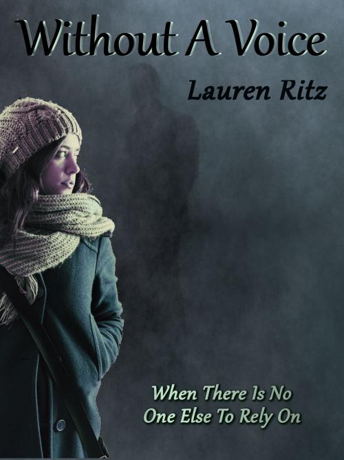 Cover of the book Without A Voice by Lauren Ritz, Lauren Ritz