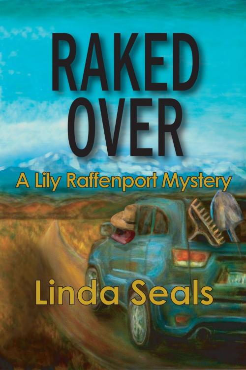 Cover of the book Raked Over by Linda Seals, Linda Seals