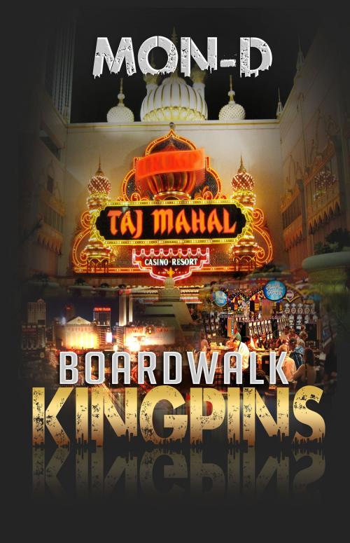 Cover of the book Boardwalk Kingpins by Mon D, Prestige Communication Group