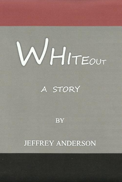 Cover of the book Whiteout by Jeffrey Anderson, Jeffrey Anderson