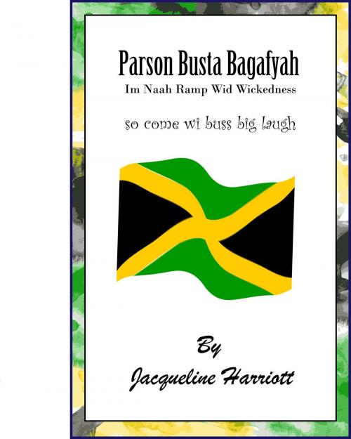 Cover of the book Parson Busta Bagafyah by Jacqueline Harriott, Jacqueline Harriott