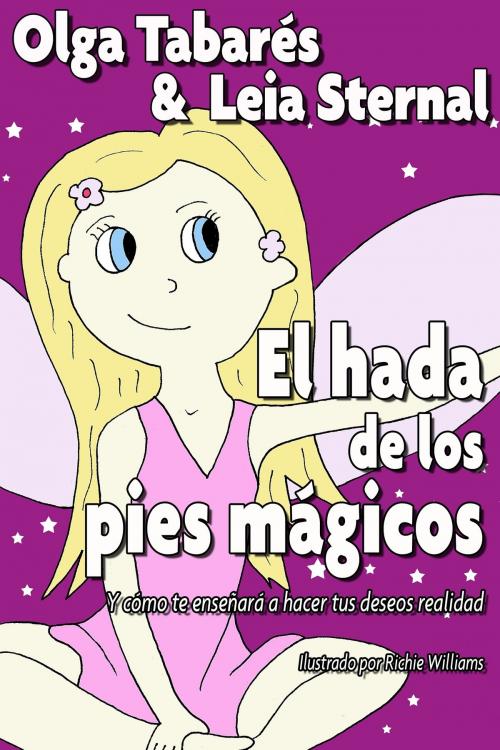 Cover of the book El Hada de los Pies Mágicos by Leia Sternal, Leia Sternal