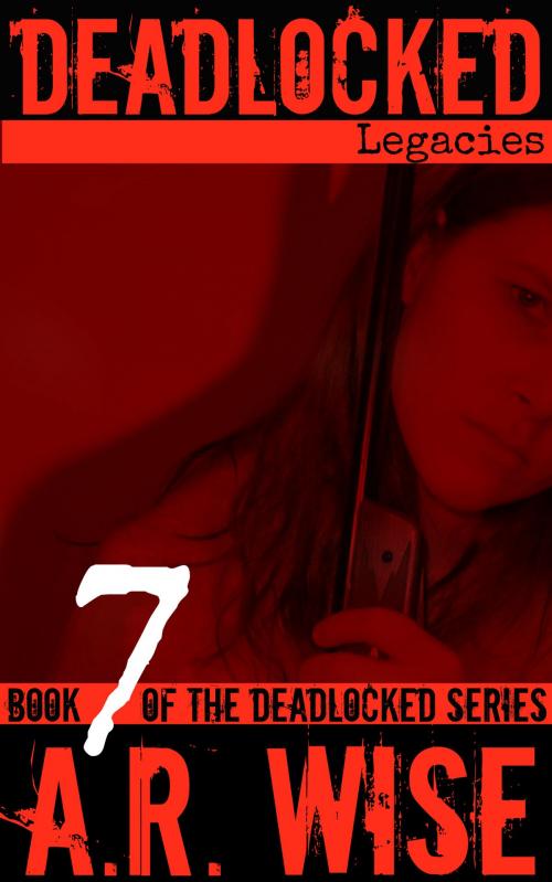 Cover of the book Deadlocked 7 by A.R. Wise, A.R. Wise