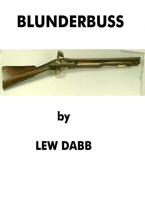 Cover of the book Blunderbuss by Lew Dabb, Neil Dabb