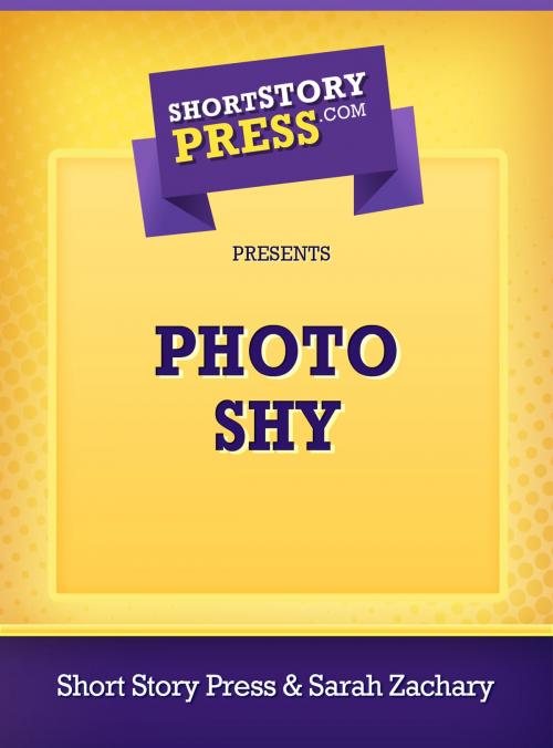 Cover of the book Photo Shy by Sarah Zachary, Short Story Press