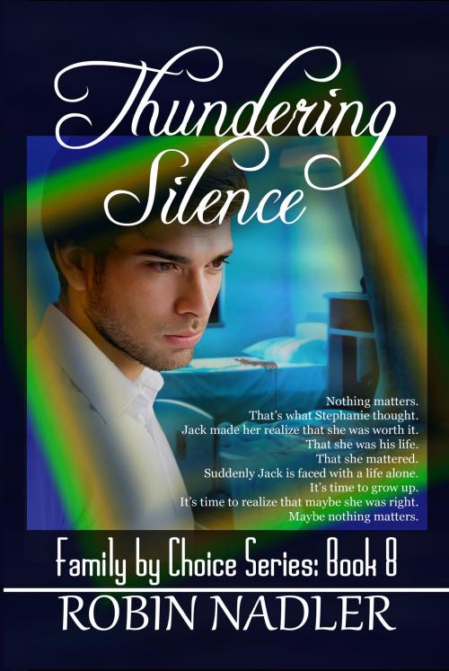 Cover of the book Thundering Silence by Robin Nadler, Robin Nadler