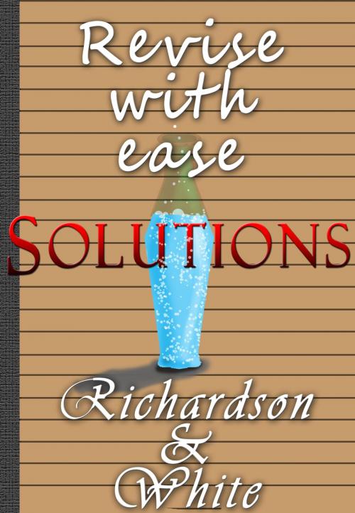 Cover of the book Revise with ease: Solutions by Wolphenant Publishing, Wolphenant Publishing