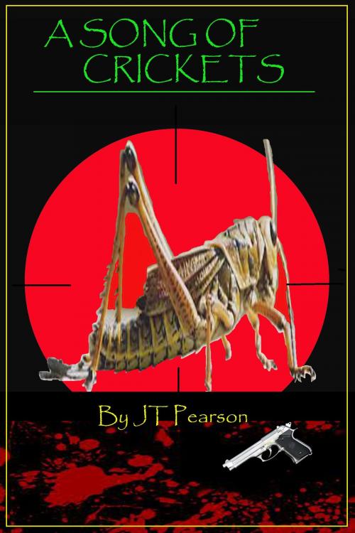 Cover of the book A Song of Crickets by JT Pearson, JT Pearson