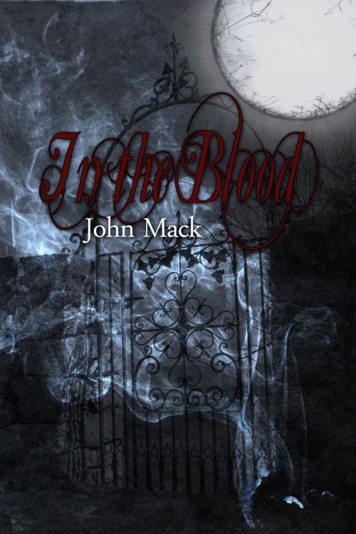 Cover of the book In the Blood by John Mack, John Mack