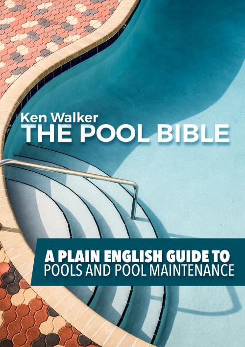 Cover of the book The Pool Bible by Ken Walker, Ken Walker