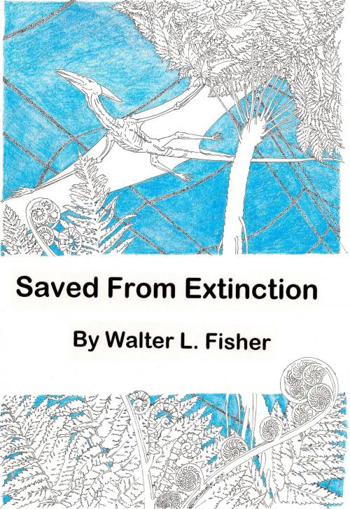 Cover of the book Saved From Extinction by Walter L. Fisher II, Walter L. Fisher II