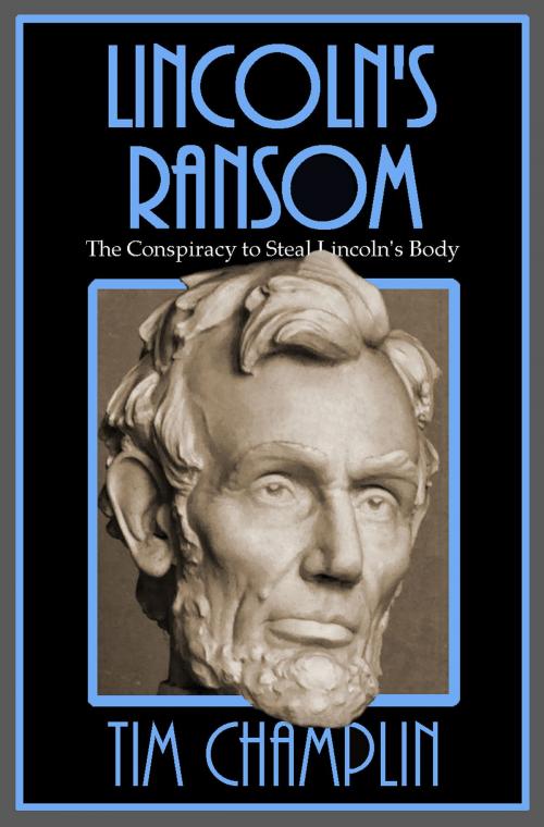 Cover of the book Lincoln's Ransom by Tim Champlin, Tim Champlin
