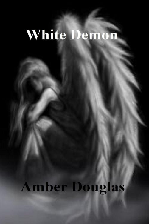 Cover of the book White Demon by Amber Douglas, Amber Douglas