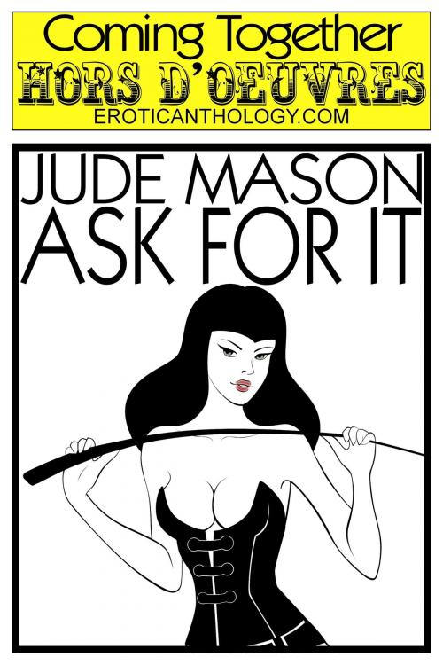 Cover of the book Ask For It by Jude Mason, Coming Together