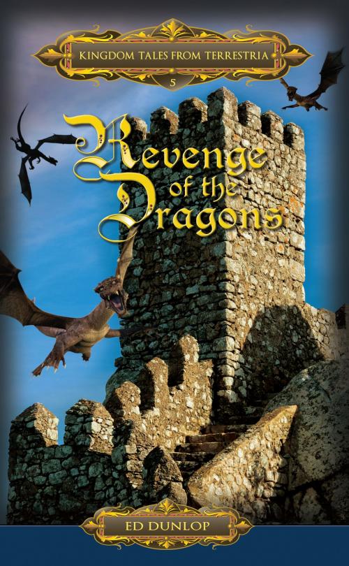 Cover of the book Revenge of the Dragons by Ed Dunlop, Ed Dunlop
