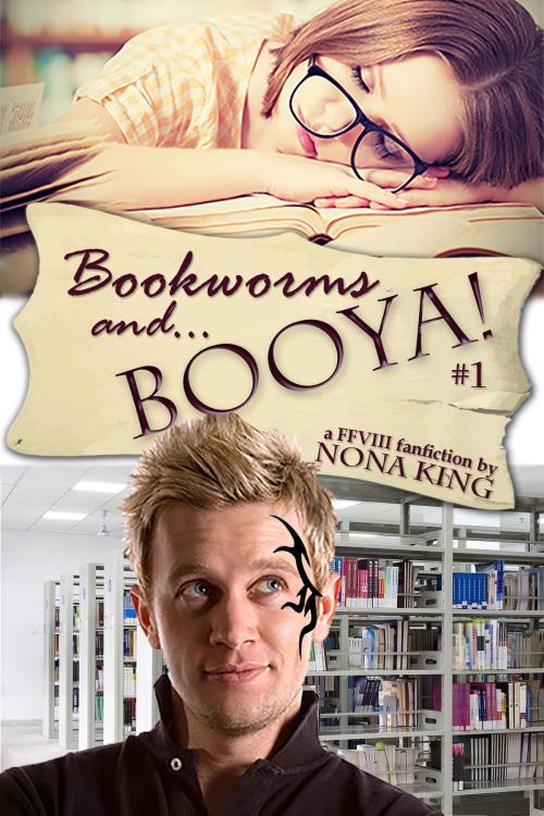 Cover of the book Bookworms and... Booya! (book 1) by Nona Mae King, Nona Mae King