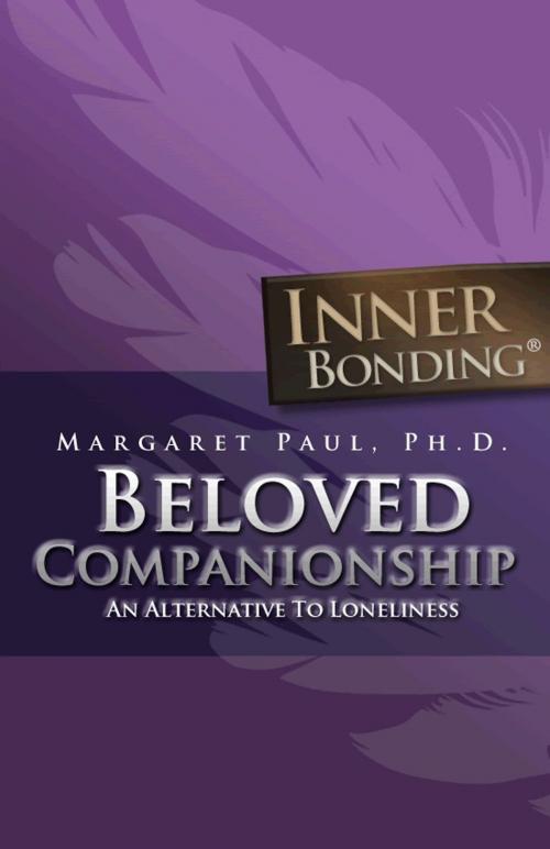 Cover of the book Beloved Companionship by Margaret Paul, Ph.D., Margaret Paul, Ph.D.
