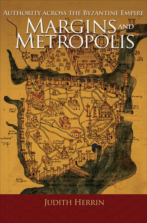 Cover of the book Margins and Metropolis by Judith Herrin, Princeton University Press