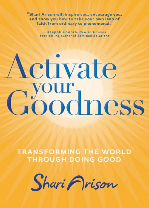 Cover of the book Activate Your Goodness by Shari Arison, Hay House