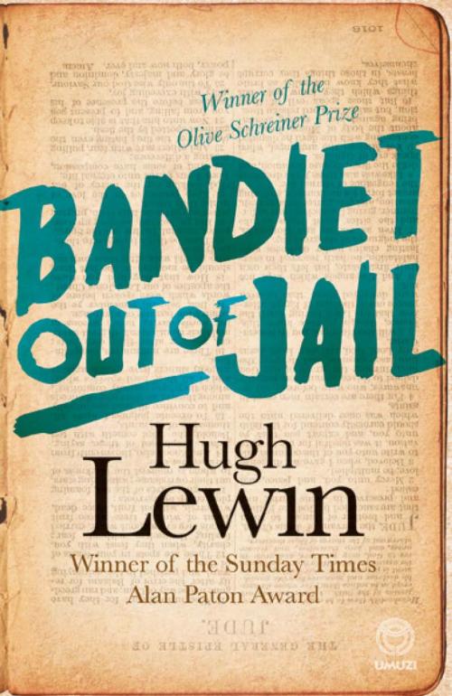 Cover of the book Bandiet out of Jail by Hugh Lewin, Penguin Random House South Africa