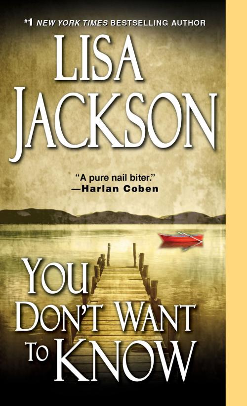 Cover of the book You Don't Want To Know by Lisa Jackson, Zebra Books
