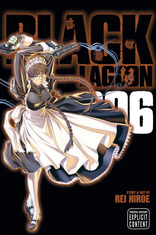Cover of the book Black Lagoon, Vol. 6 by Rei Hiroe, VIZ Media