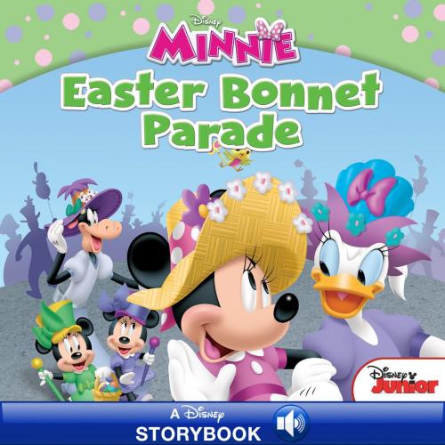 Cover of the book Minnie: Easter Bonnet Parade by Disney Book Group, Disney Book Group