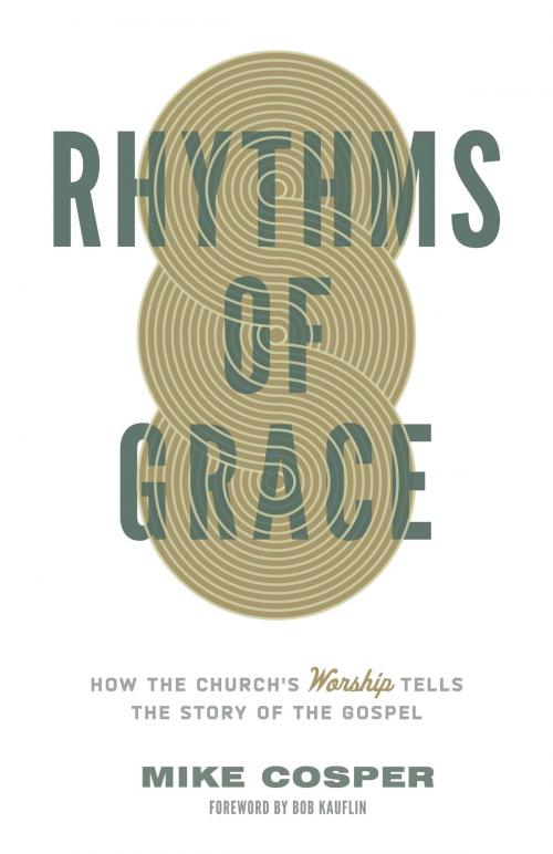 Cover of the book Rhythms of Grace by Mike Cosper, Crossway