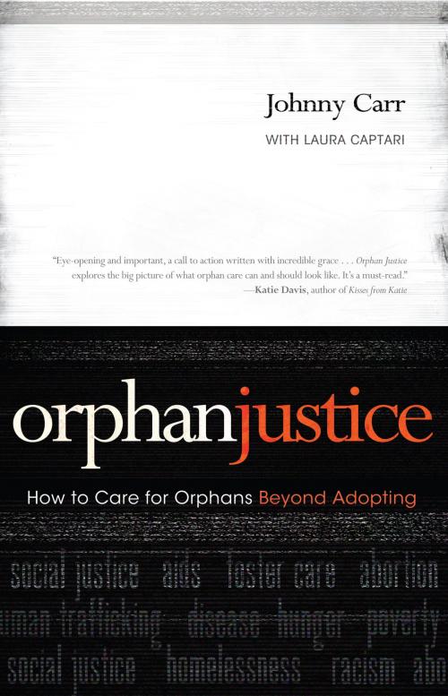 Cover of the book Orphan Justice by Johnny Carr, Laura Captari, B&H Publishing Group