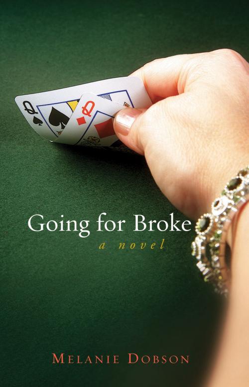 Cover of the book Going For Broke by Melanie Dobson, David C. Cook
