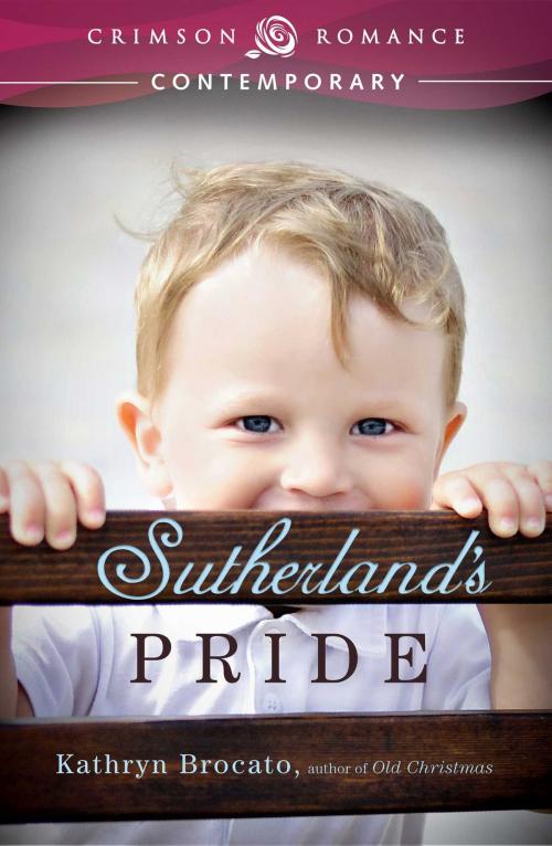 Cover of the book Sutherland's Pride by Kathryn Brocato, Crimson Romance