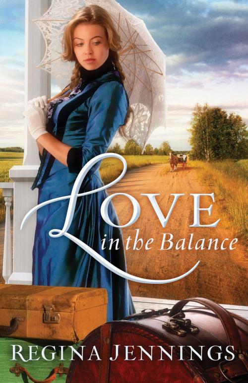 Cover of the book Love in the Balance (Ladies of Caldwell County Book #2) by Regina Jennings, Baker Publishing Group
